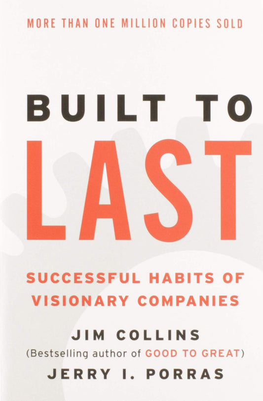 Built to Last: Successful Habits of Visionary Companies (Good to Great, 2) - 442