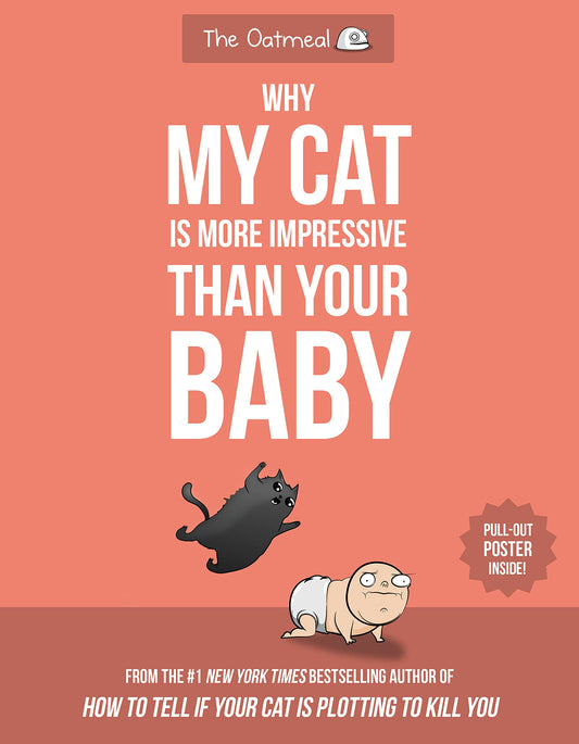 Why My Cat Is More Impressive Than Your Baby (The Oatmeal) - 8955