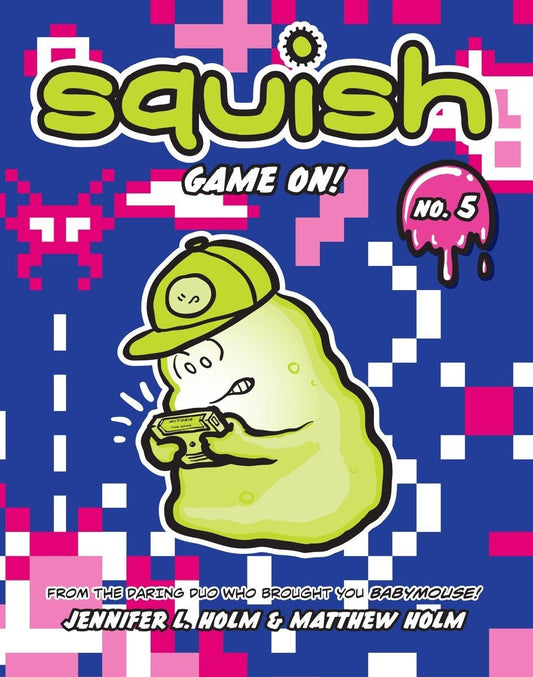 Squish #5: Game On! - 5838