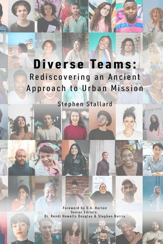 Diverse Teams: Rediscovering an Ancient Approach to Urban Mission - 7806