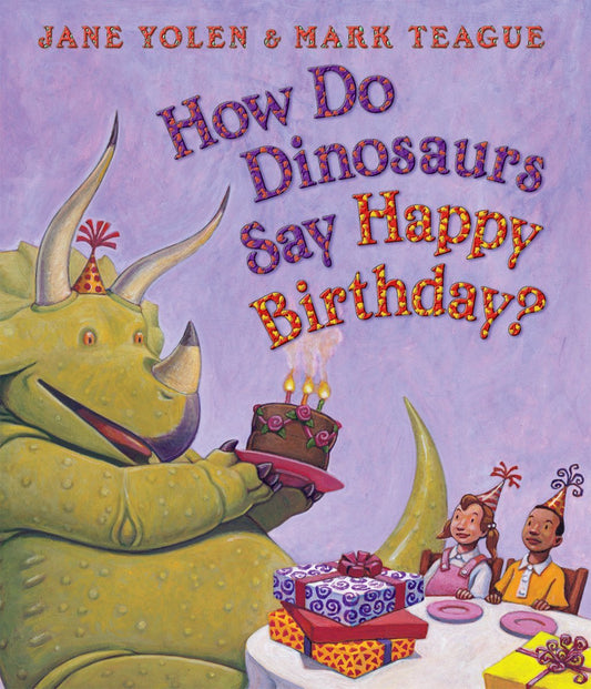 How Do Dinosaurs Say Happy Birthday? - 7418