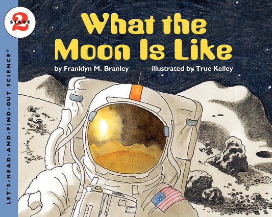 What the Moon is Like (Let's-Read-and-Find-Out Science, Stage 2) - 2651