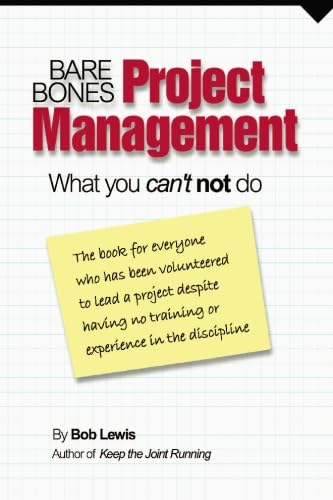 Bare Bones Project Management: What you can't not do - 2932