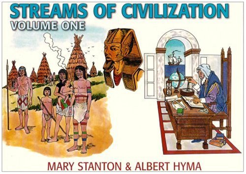Streams of Civilization: Earliest Times to the Discovery of the New World (Vol 1) (79555) - 7248