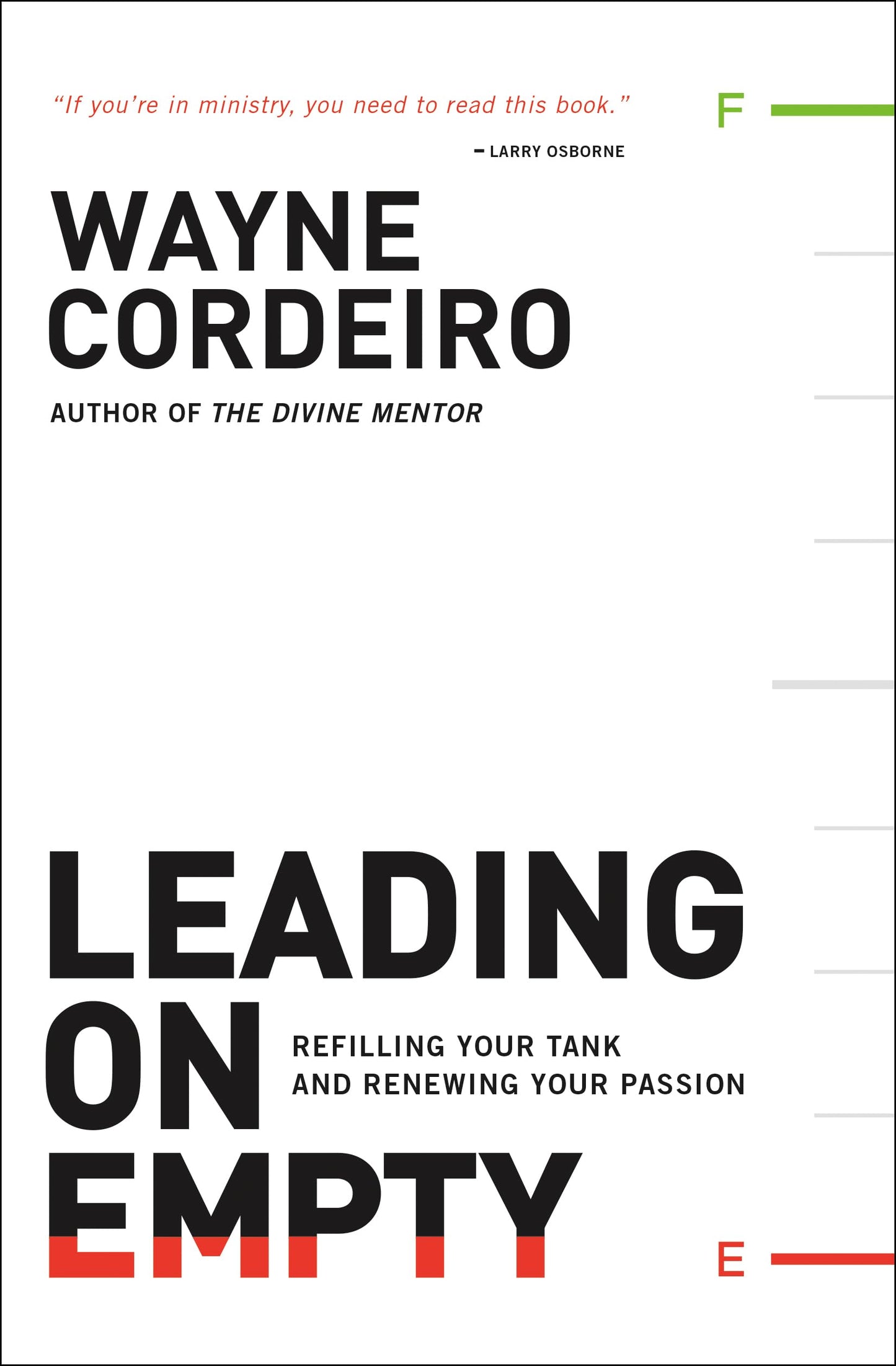 Leading on Empty: Refilling Your Tank and Renewing Your Passion - 1272