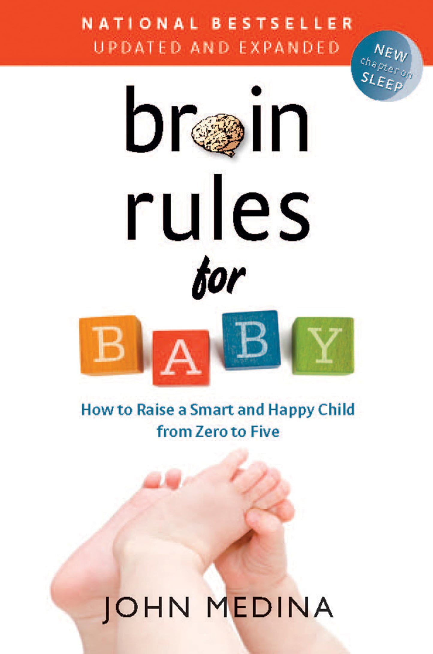 Brain Rules for Baby (Updated and Expanded): How to Raise a Smart and Happy Child from Zero to Five - 8359