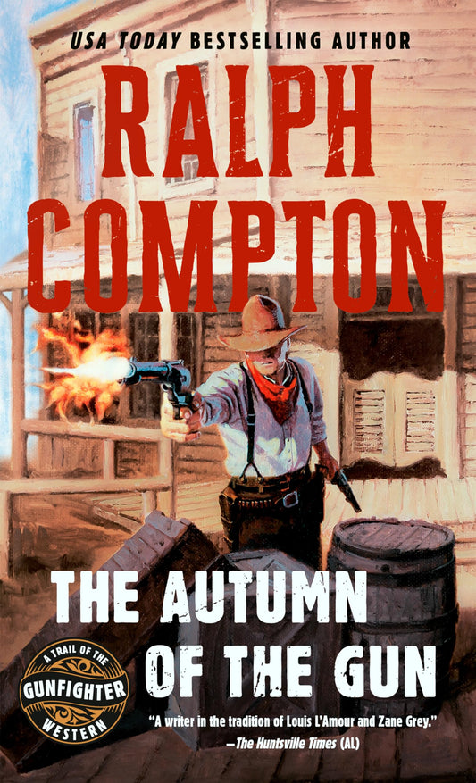 The Autumn of the Gun (Trail of the Gunfighter, No.3) - 1463