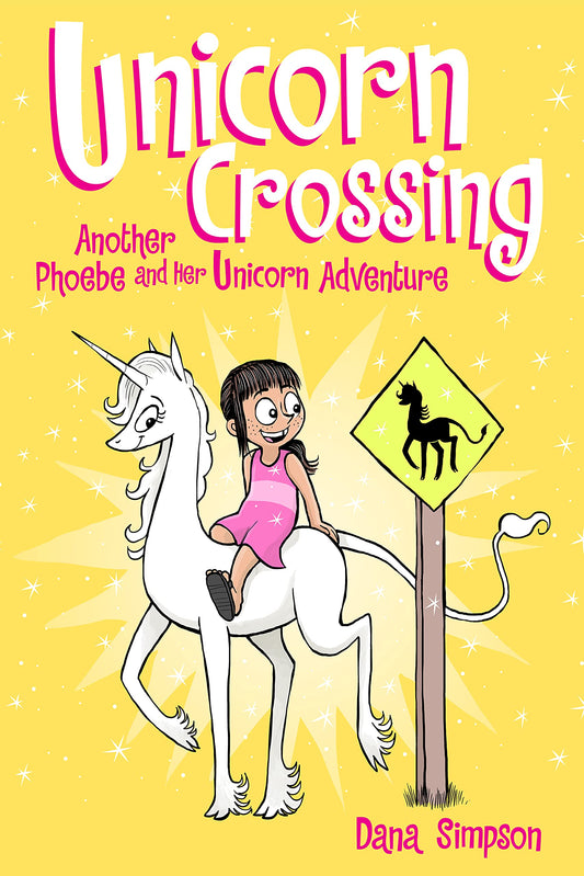 Unicorn Crossing: Another Phoebe and Her Unicorn Adventure (Volume 5) - 5508
