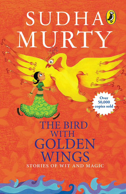 The Bird With Golden Wings: Stories of Wit and Magic - 7907