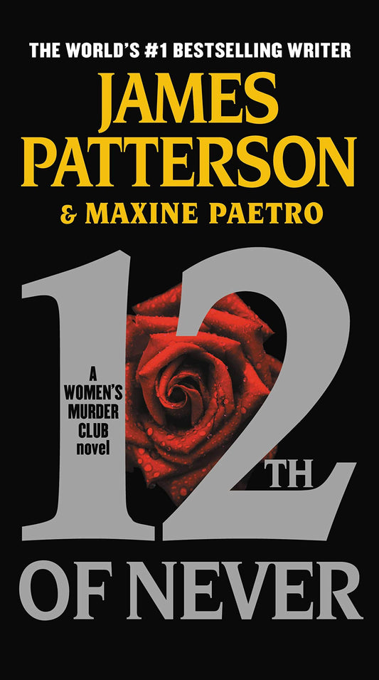 12th of Never (A Women's Murder Club Thriller, 12) - 5166