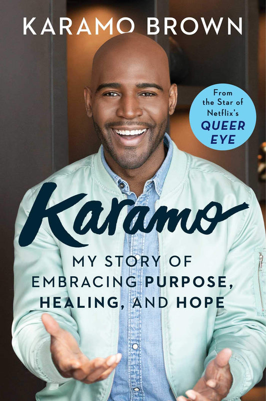 Karamo: My Story of Embracing Purpose, Healing, and Hope - 7440