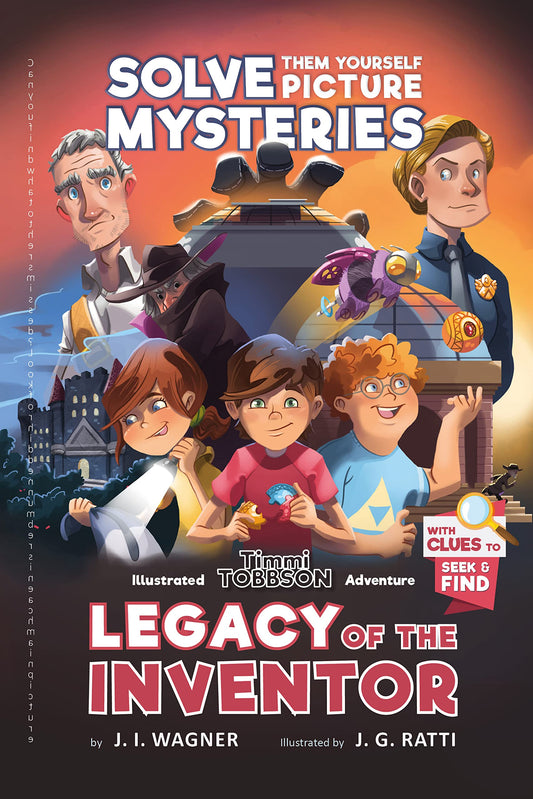 Legacy of the Inventor: A Timmi Tobbson Adventure (Solve-Them-Yourself Mysteries Book for Boys and Girls 8-12) - 1357