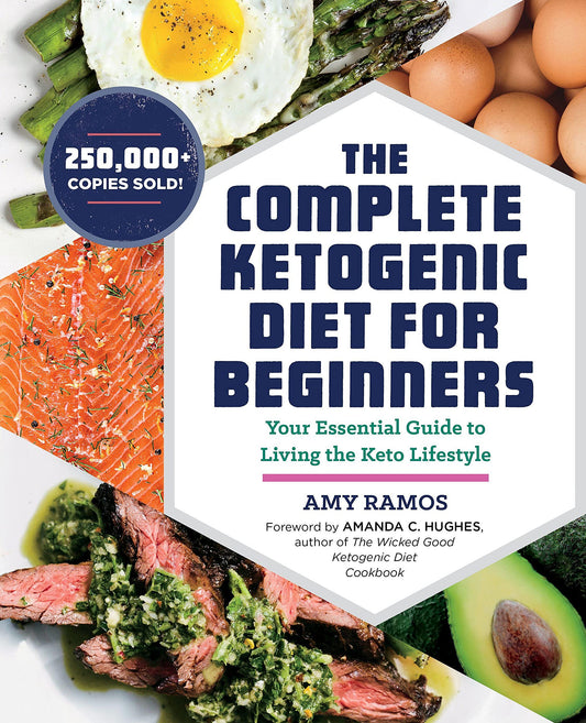 The Complete Ketogenic Diet for Beginners: Your Essential Guide to Living the Keto Lifestyle - 3606
