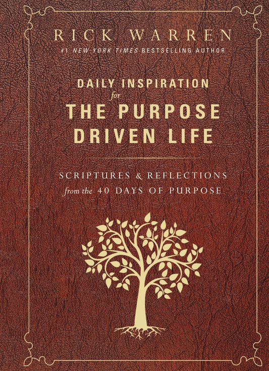 Daily Inspiration for the Purpose Driven Life: Scriptures and Reflections from the 40 Days of Purpose - 3817
