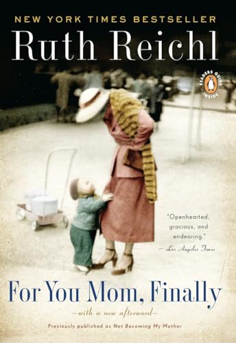 For You, Mom. Finally.: Previously published as Not Becoming My Mother - 1267