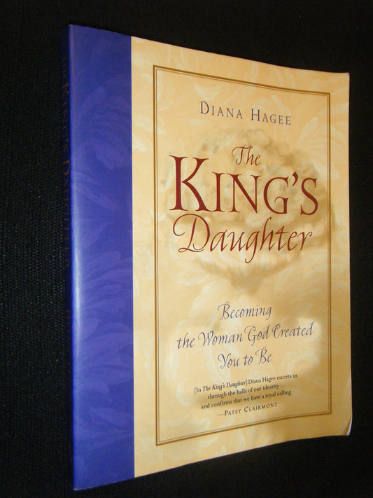 The King's Daughter: Becoming the Woman God Created You to Be - 2882