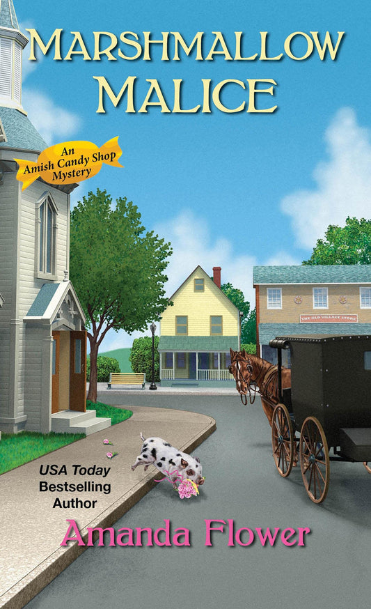 Marshmallow Malice (An Amish Candy Shop Mystery) - 8754