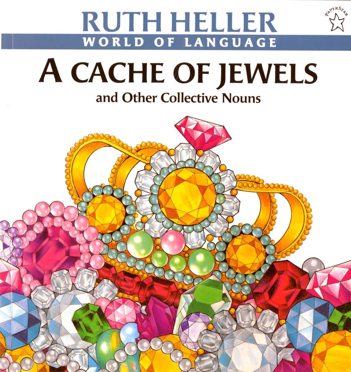 A Cache of Jewels: And Other Collective Nouns (World of Language) - 1934