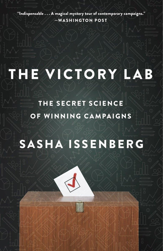 The Victory Lab: The Secret Science of Winning Campaigns - 2158