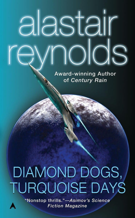 Diamond Dogs, Turquoise Days (Revelation Space) - 3854