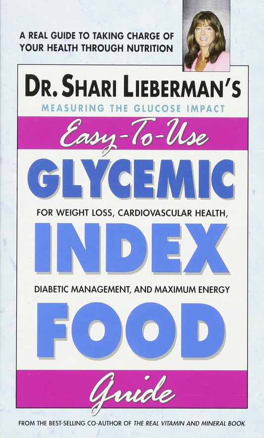 Glycemic Index Food Guide: For Weight Loss, Cardiovascular Health, Diabetic Management, and Maximum Energy - 2780