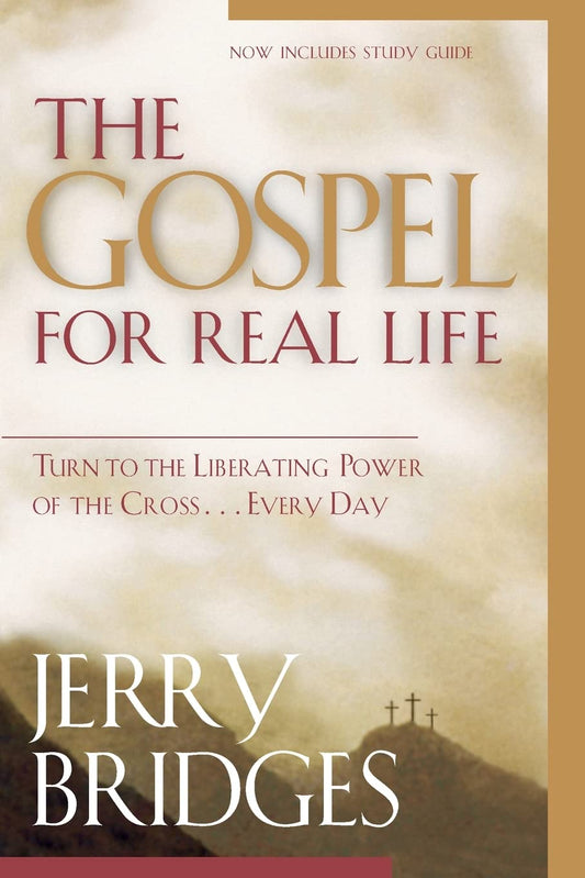The Gospel for Real Life: Turn to the Liberating Power of the Cross...Every Day (Now Includes Study Guide) - 8326