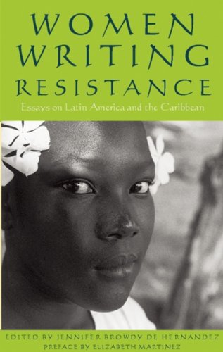 Women Writing Resistance: Essays on Latin America and the Caribbean - 7042