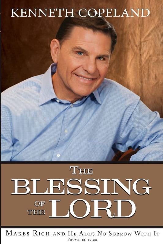 The Blessing of The Lord: Makes Rich and He Adds No Sorrow With It - 2578