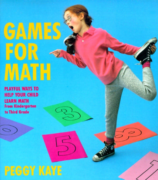 Games for Math: Playful Ways to Help Your Child Learn Math from Kindergarten to Third Grade - 2368