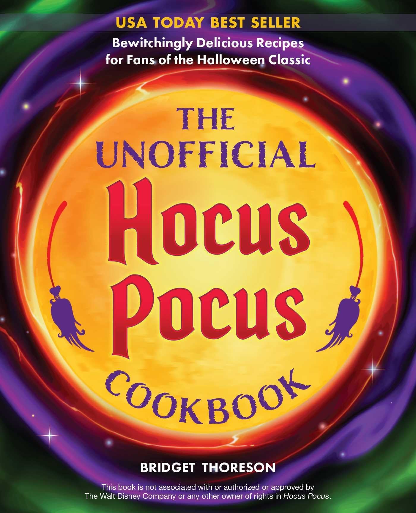 The Unofficial Hocus Pocus Cookbook: Bewitchingly Delicious Recipes for Fans of the Halloween Classic (Unofficial Hocus Pocus Books) - 7127