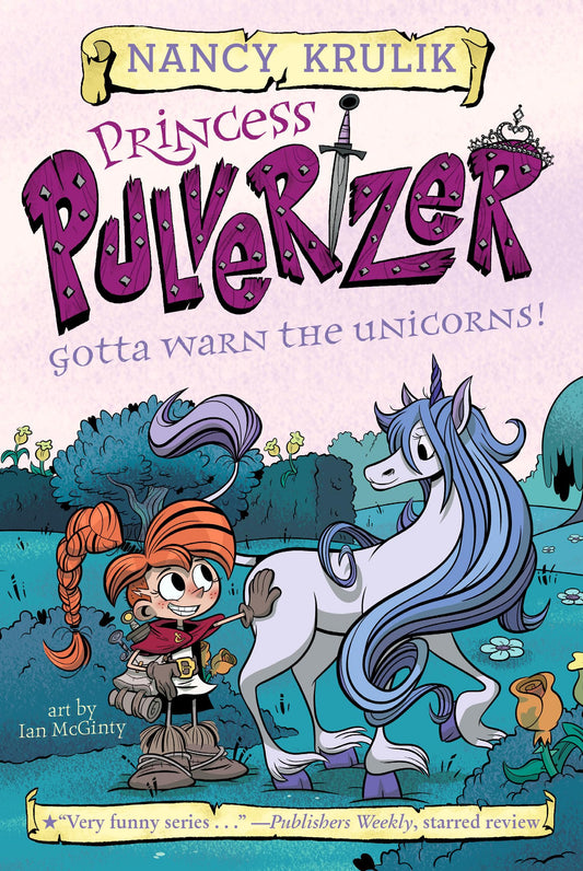 Gotta Warn the Unicorns! #7 (Princess Pulverizer) - 7420