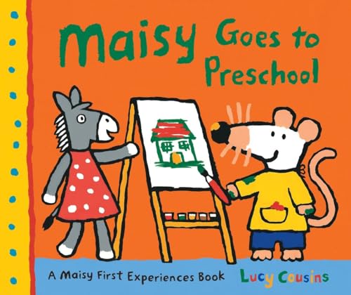 Maisy Goes to Preschool: A Maisy First Experiences Book - 7840