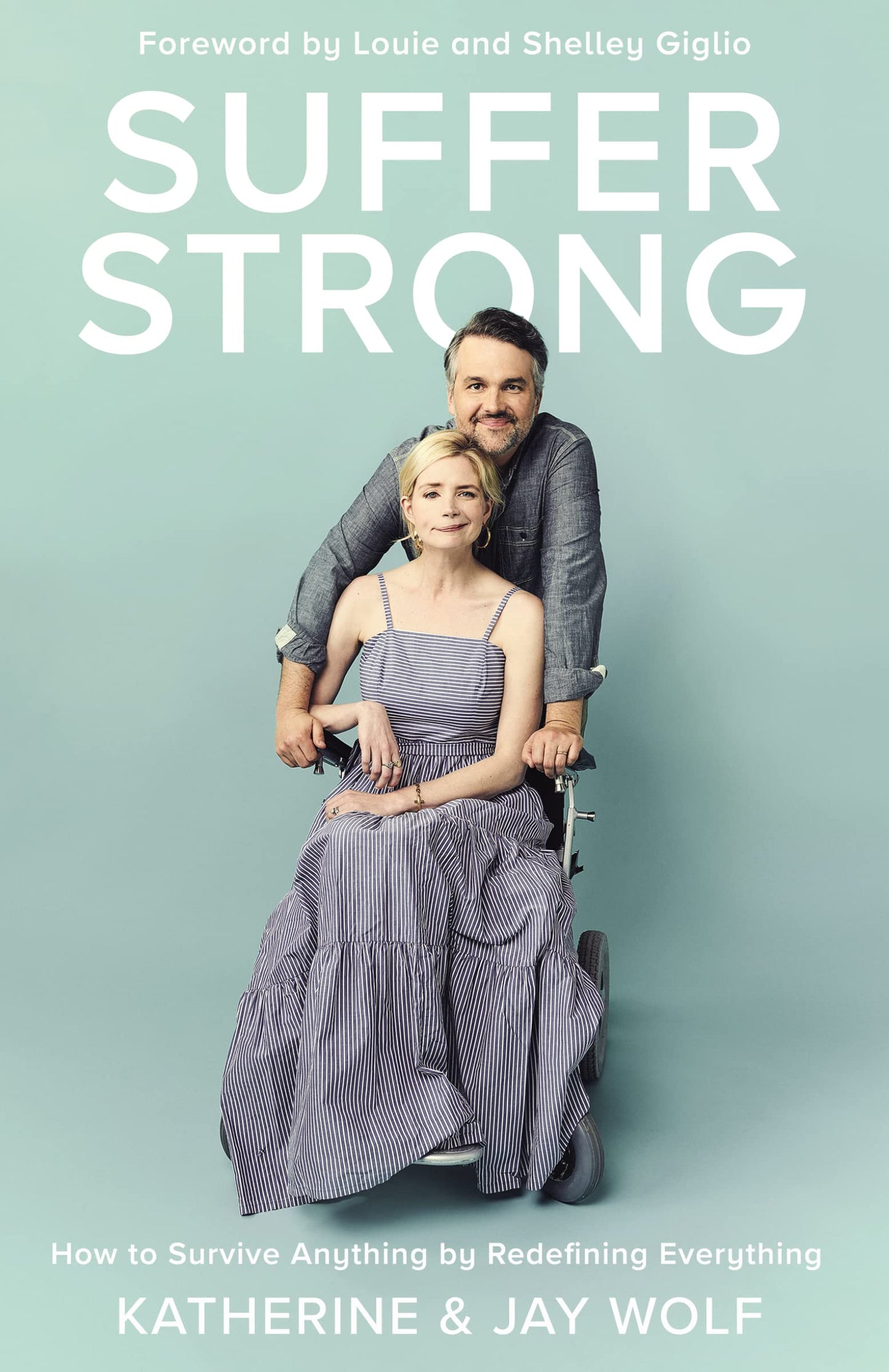 Suffer Strong: How to Survive Anything by Redefining Everything - 8443