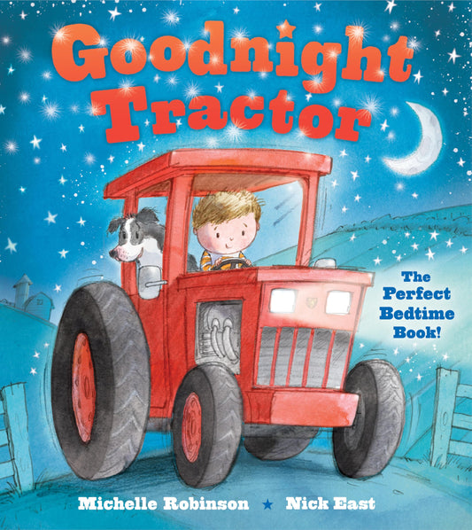 Goodnight Tractor: A Bedtime Baby Sleep Book for Fans of Farms, Construction Sites, and Things That Go! (Goodnight Series) - 3849