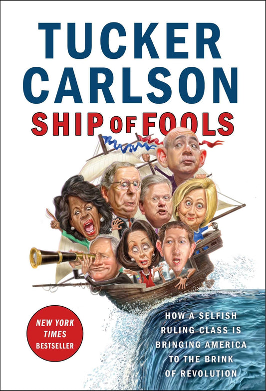 Ship of Fools: How a Selfish Ruling Class Is Bringing America to the Brink of Revolution - 2886