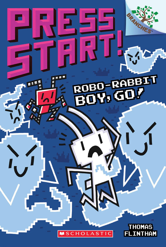 Robo-Rabbit Boy, Go!: A Branches Book (Press Start! #7): A Branches Book (7) - 8912