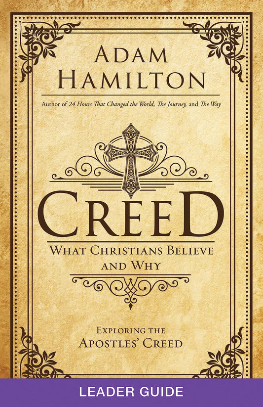 Creed Leader Guide: What Christians Believe and Why - 6078