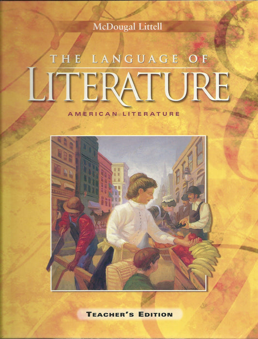 McDougal Littell Language of Literature: Teachers Edition Grade 11 2002 - 6650
