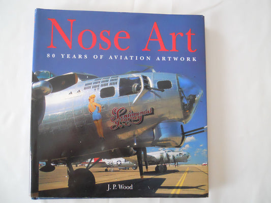 Nose Art: 80 Years of Aviation Artwork - 1271