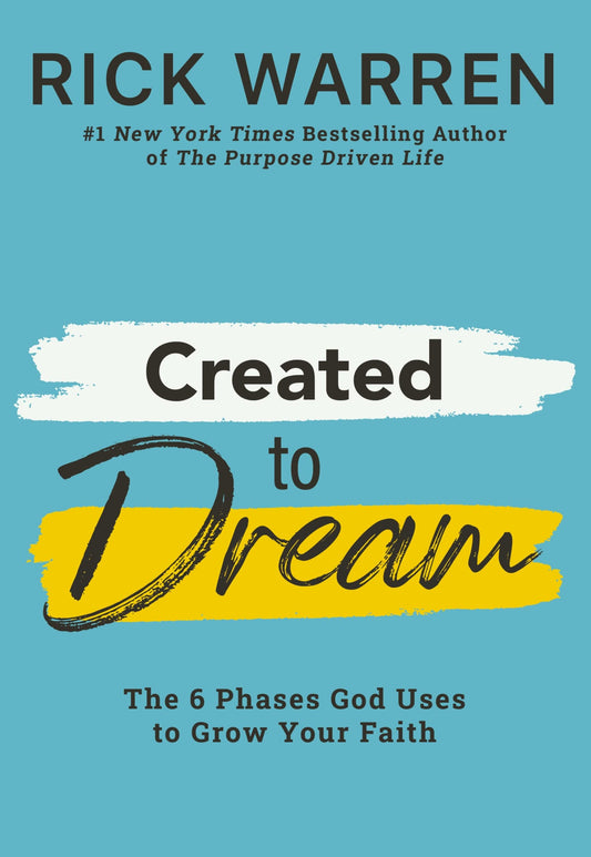 Created to Dream: The 6 Phases God Uses to Grow Your Faith - 1854