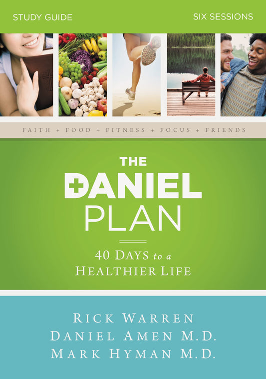 The Daniel Plan Bible Study Guide: 40 Days to a Healthier Life - 9662