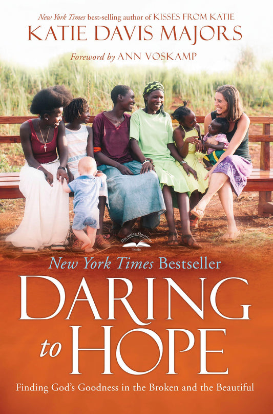 Daring to Hope: Finding God's Goodness in the Broken and the Beautiful - 1572
