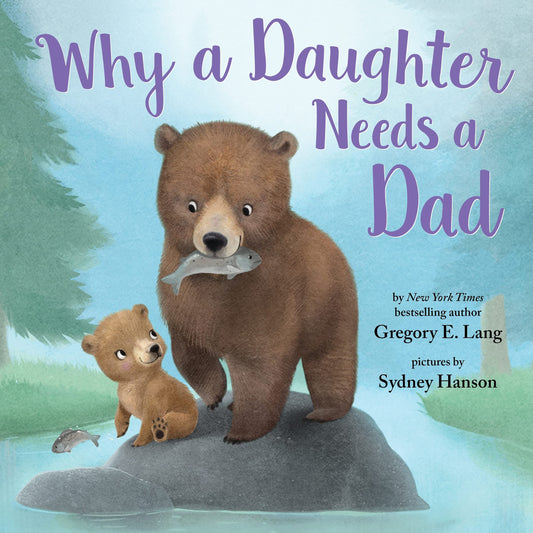 Why a Daughter Needs a Dad: Celebrate Your Father Daughter Bond this Christmas with this Special Picture Book! (Always in My Heart) - 2879