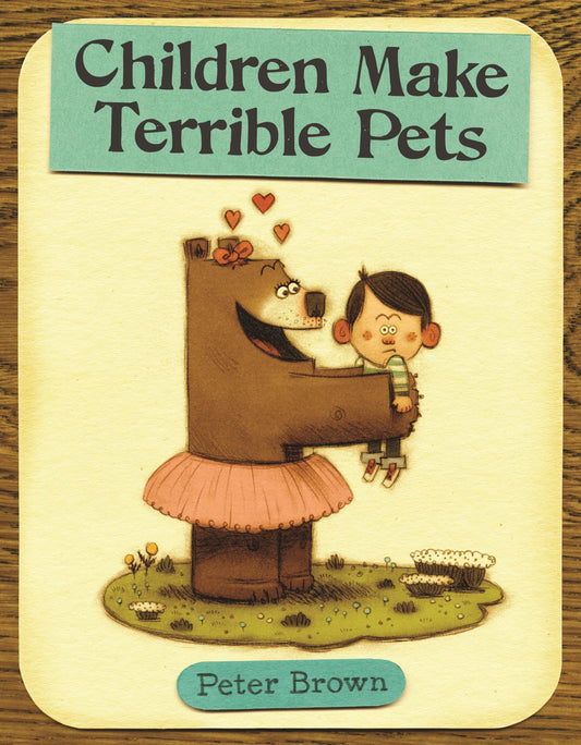 Children Make Terrible Pets (Starring Lucille Beatrice Bear, 1) - 3243