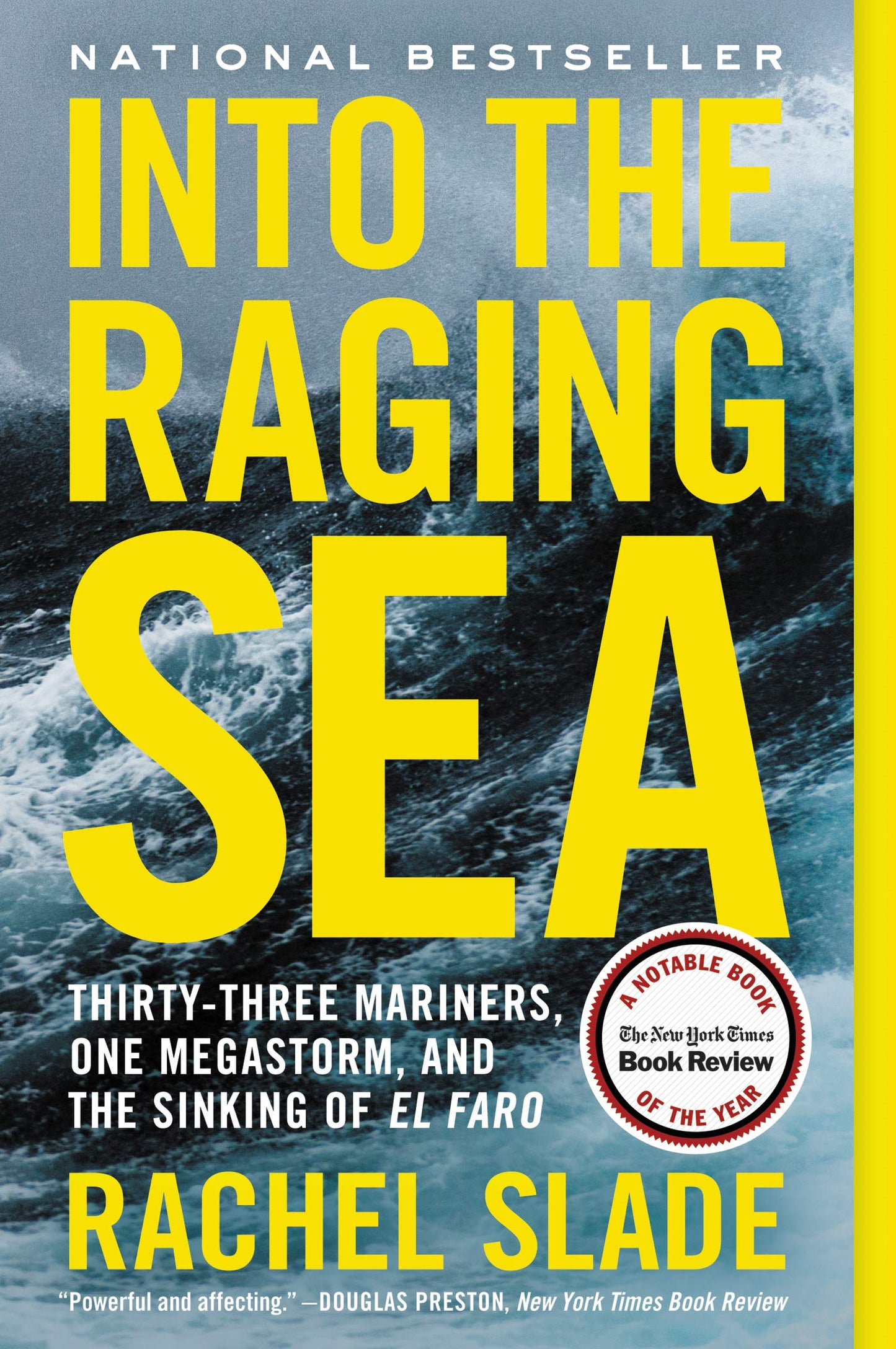 Into the Raging Sea: Thirty-Three Mariners, One Megastorm, and the Sinking of El Faro - 9661