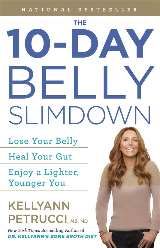 The 10-Day Belly Slimdown: Lose Your Belly, Heal Your Gut, Enjoy a Lighter, Younger You - 9413