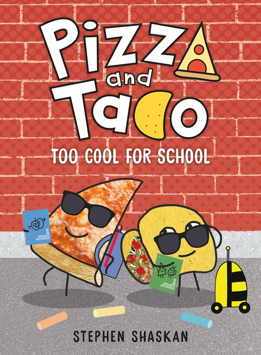 Pizza and Taco: Too Cool for School: (A Graphic Novel) - 2227