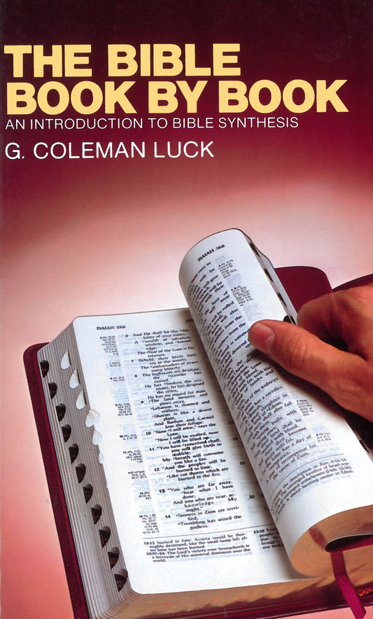 The Bible Book by Book: An Introduction to Bible Synthesis - 827