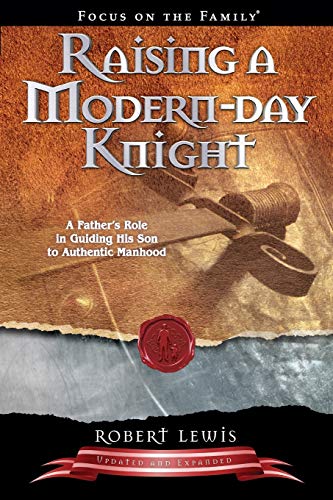 Raising a Modern-Day Knight: A Father's Role in Guiding His Son to Authentic Manhood - 6960