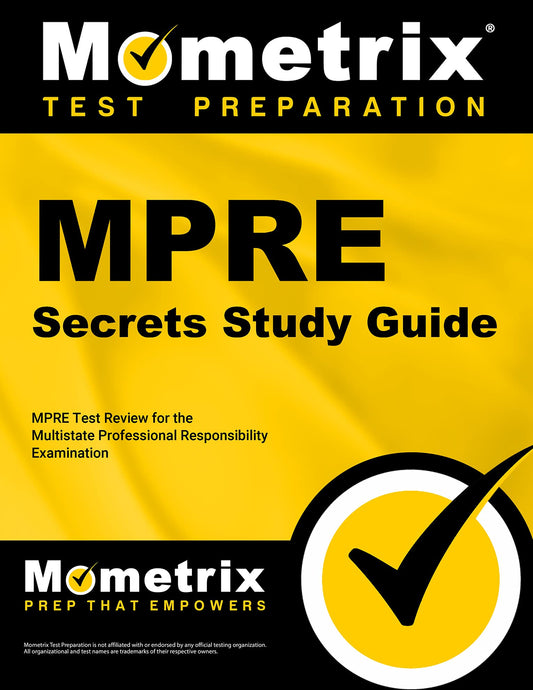 Mpre Secrets Study Guide: Mpre Test Review for the Multistate Professional Responsibility Examination - 8127